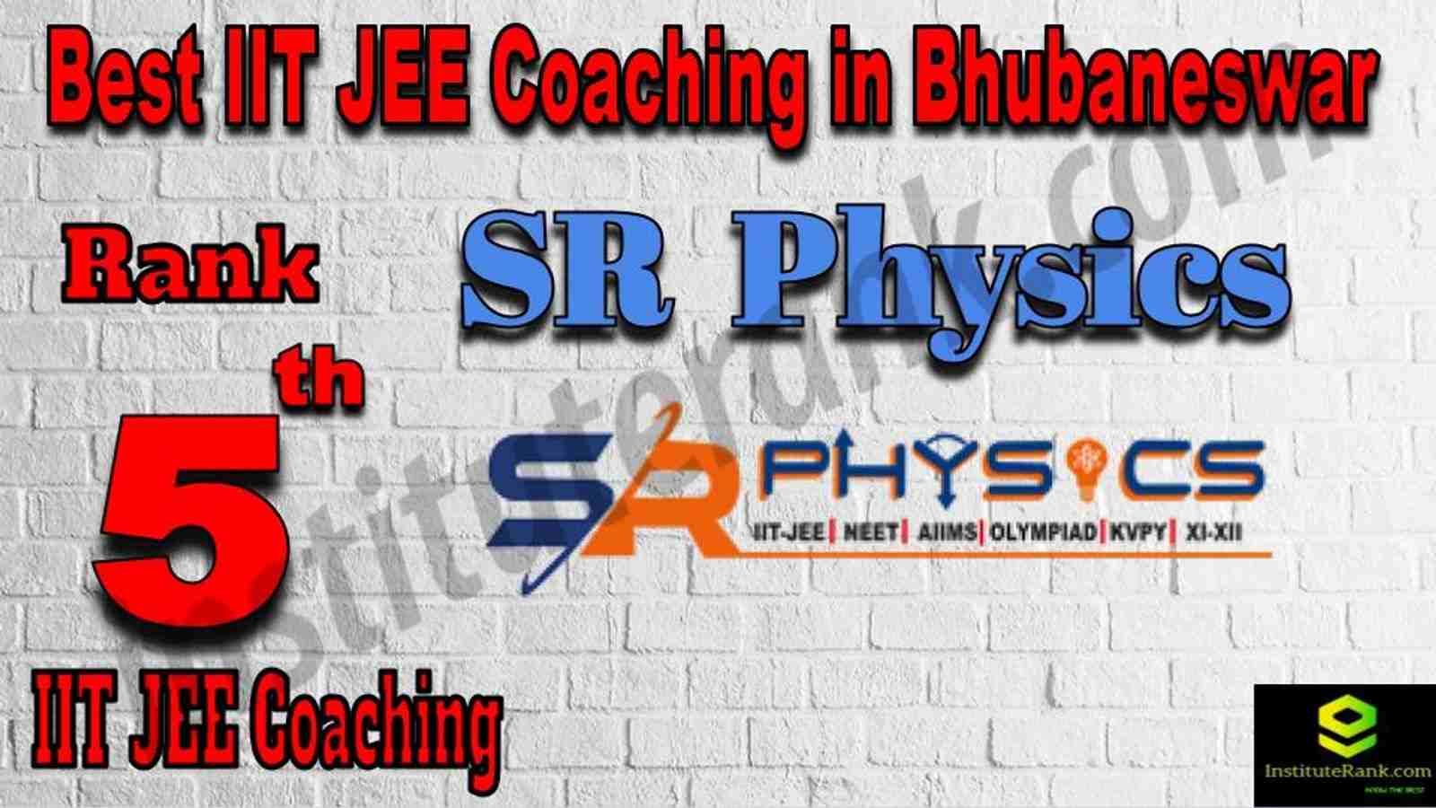 5th Best IIT JEE Coaching in Bhubaneswar 5th Best IIT JEE Coaching in Bhubaneswar