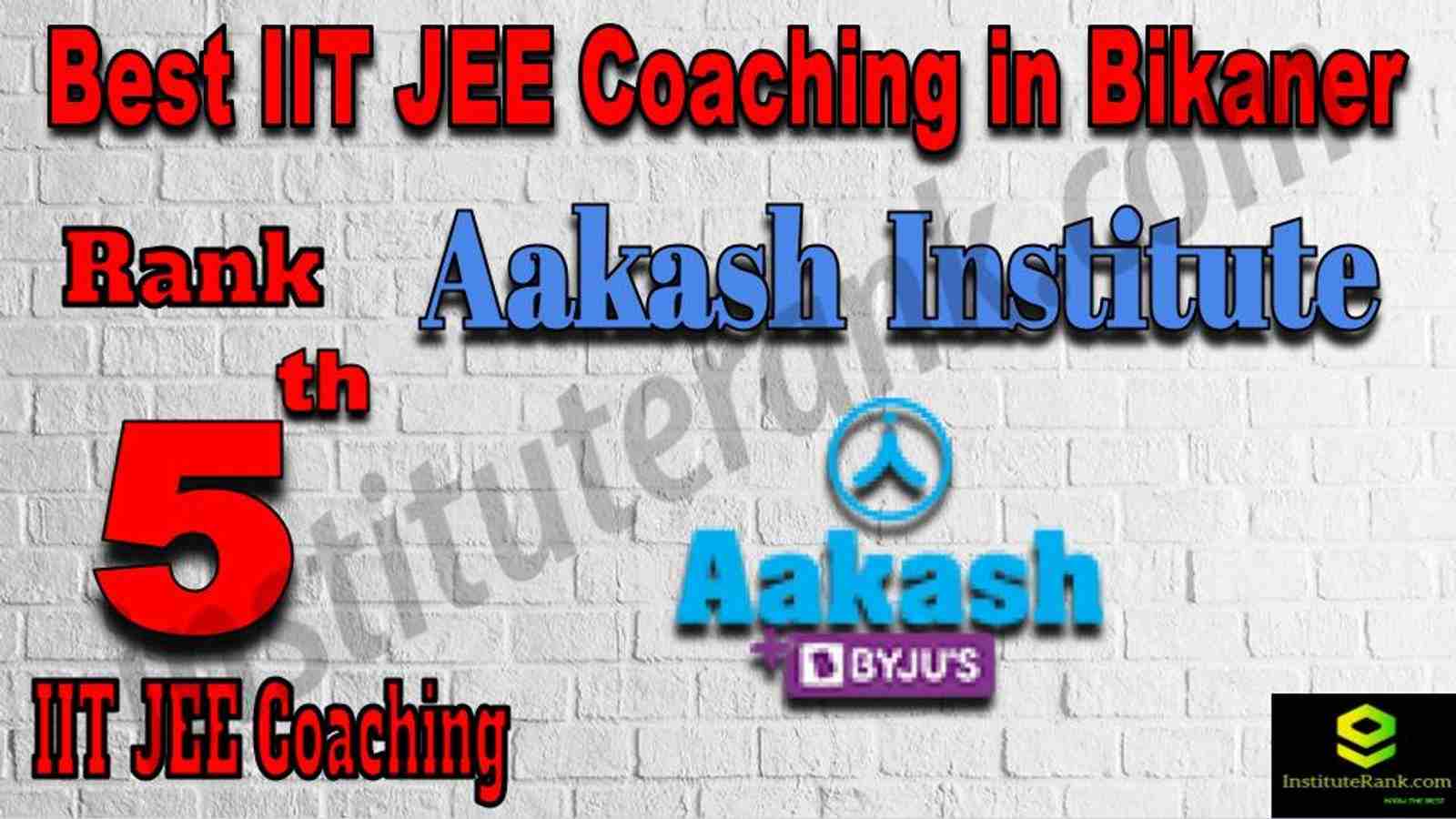 5th Best IIT JEE Coaching in Bikaner 5th Best IIT JEE Coaching in Bikaner