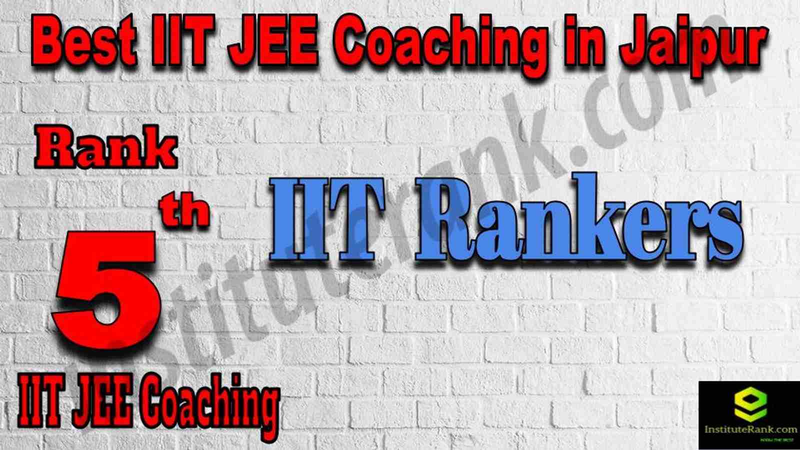 5th Best IIT JEE Coaching in Jaipur
