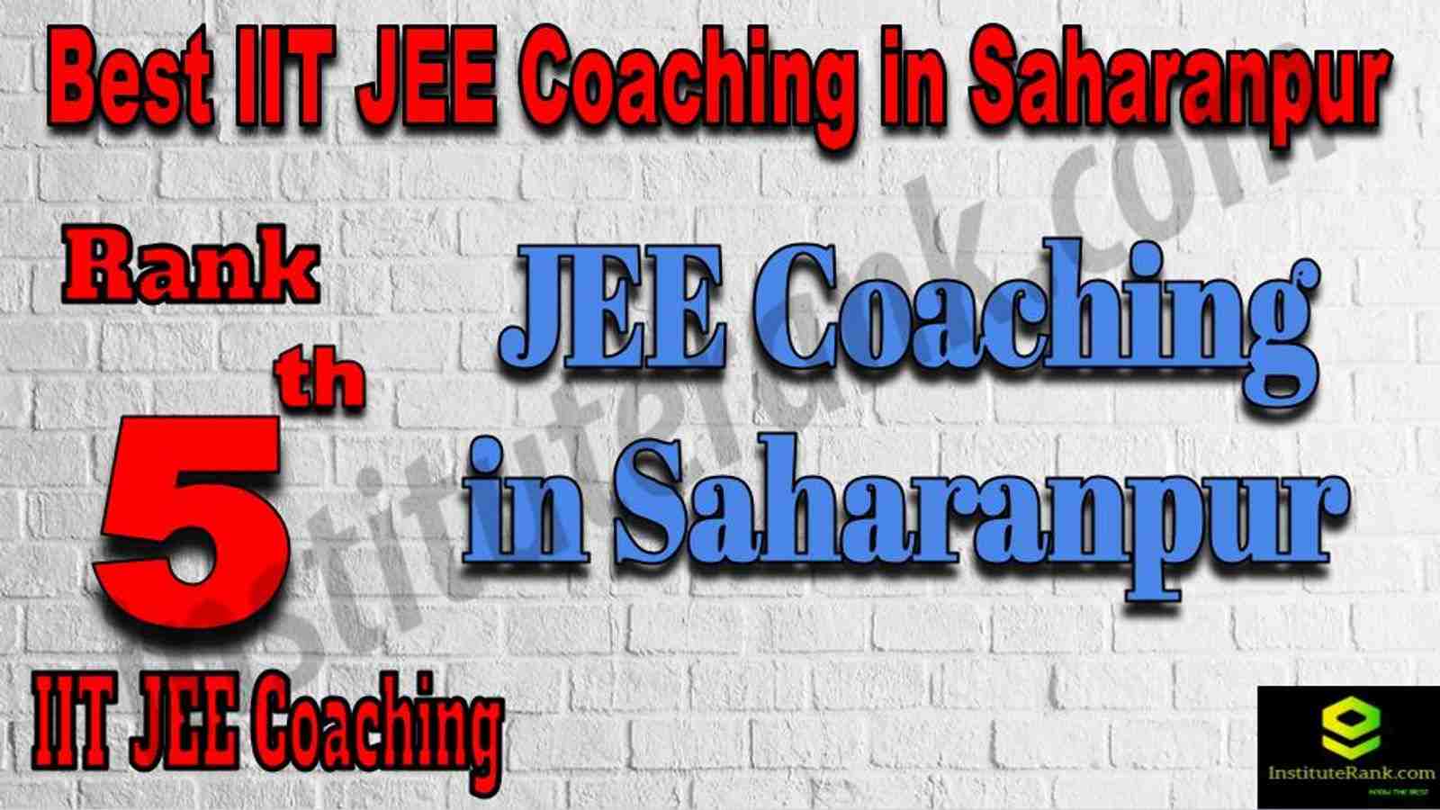 5th Best IIT JEE Coaching in Saharanpur 5th Best IIT JEE Coaching in Saharanpur