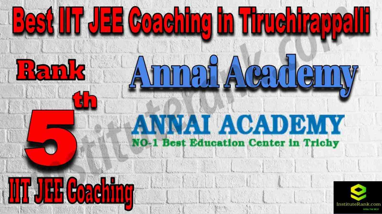 5th Best IIT JEE Coaching in Tiruchirappalli