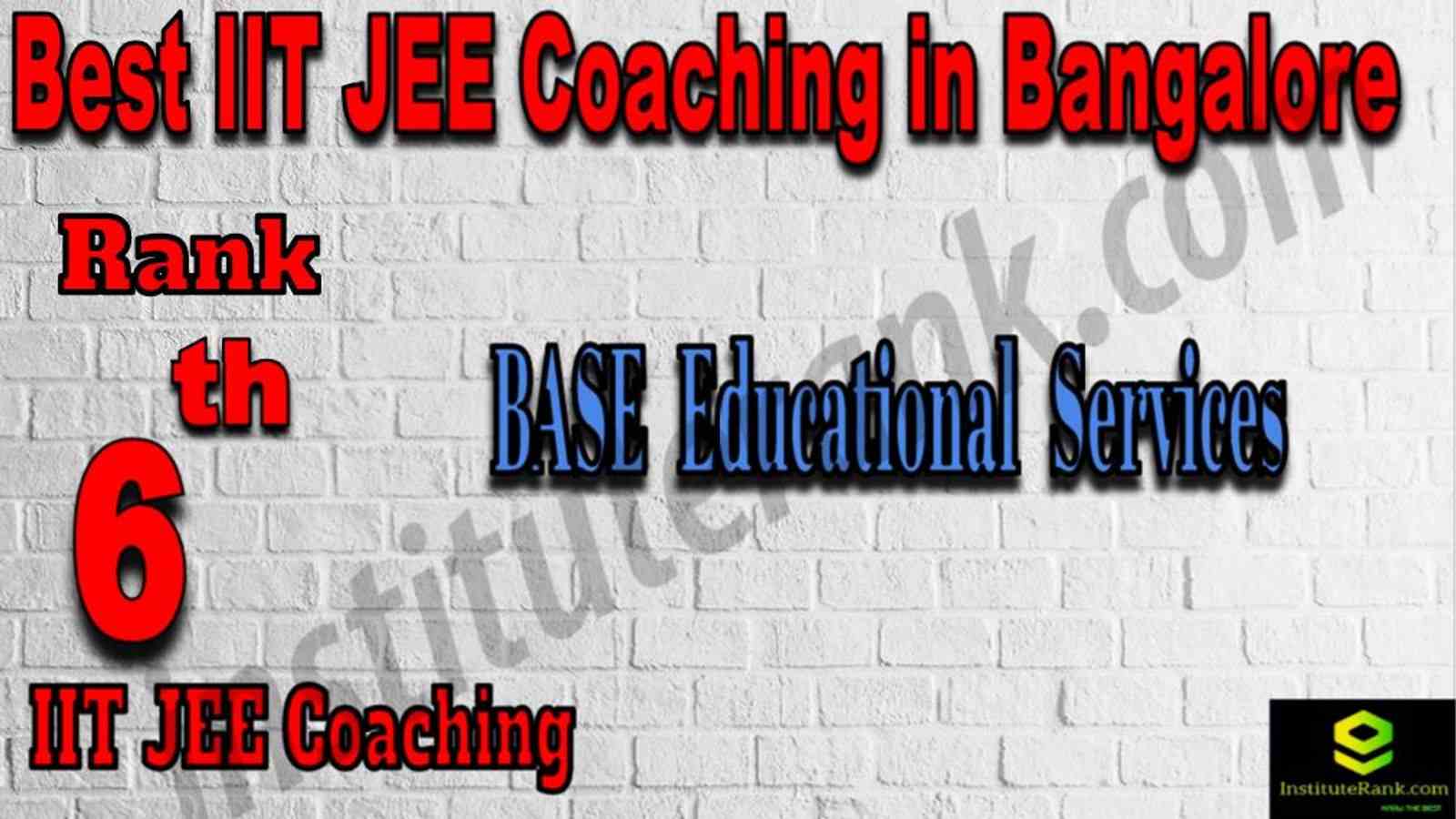 6th Best IIT JEE Coaching in Bangalore