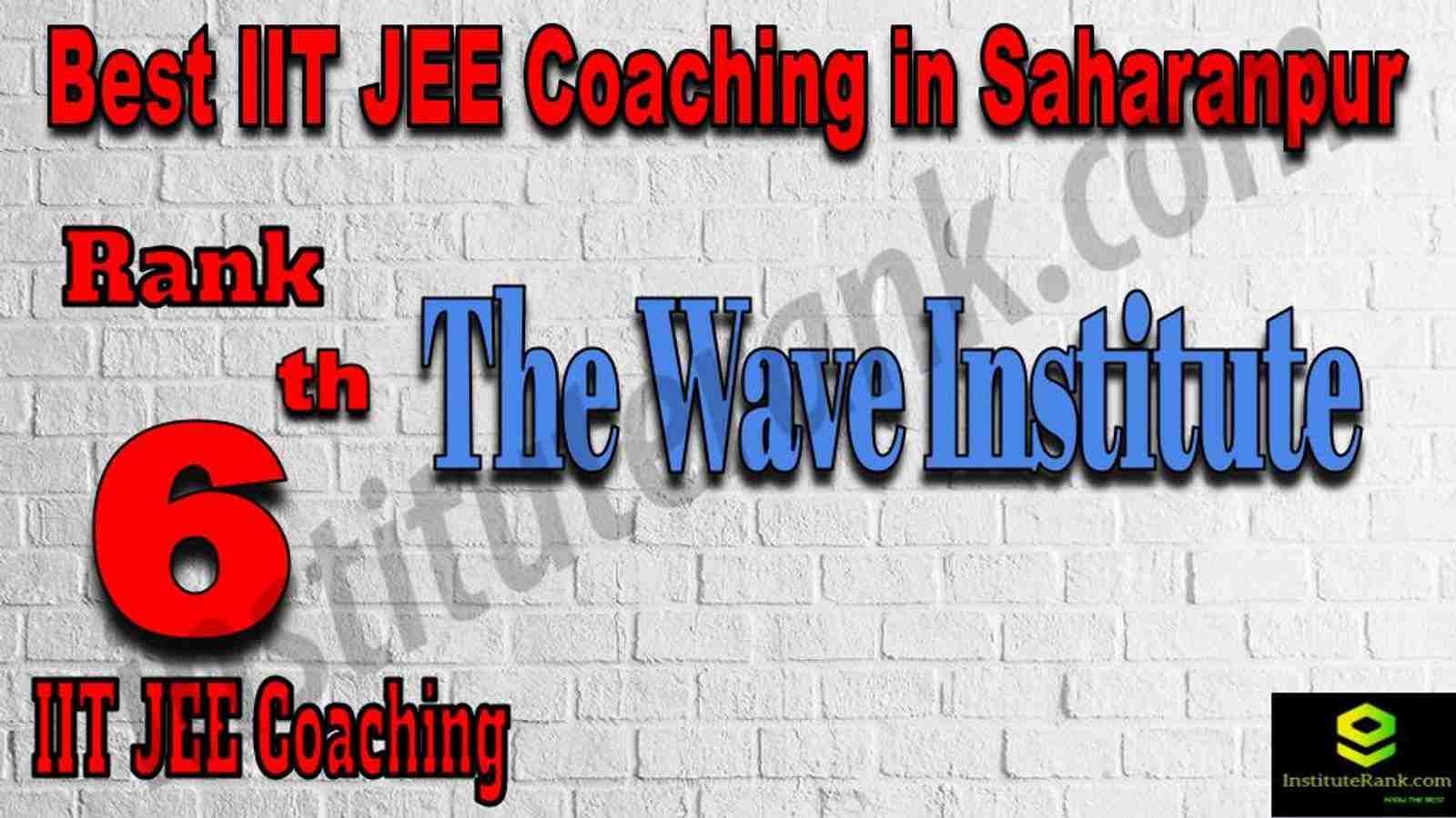 6th Best IIT JEE Coaching in Saharanpur 6th Best IIT JEE Coaching in Saharanpur