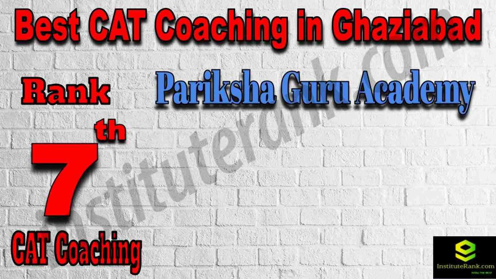 7th Best CAT Coaching in Ghaziabad 7th Best CAT Coaching in Ghaziabad