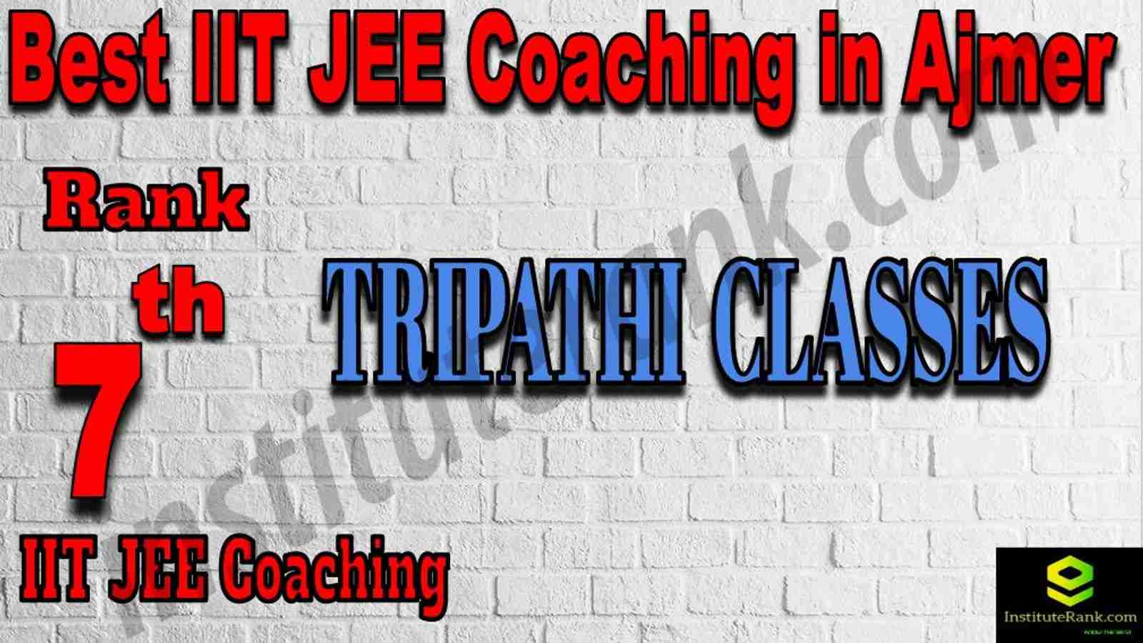 7th Best IIT JEE Coaching in Ajmer