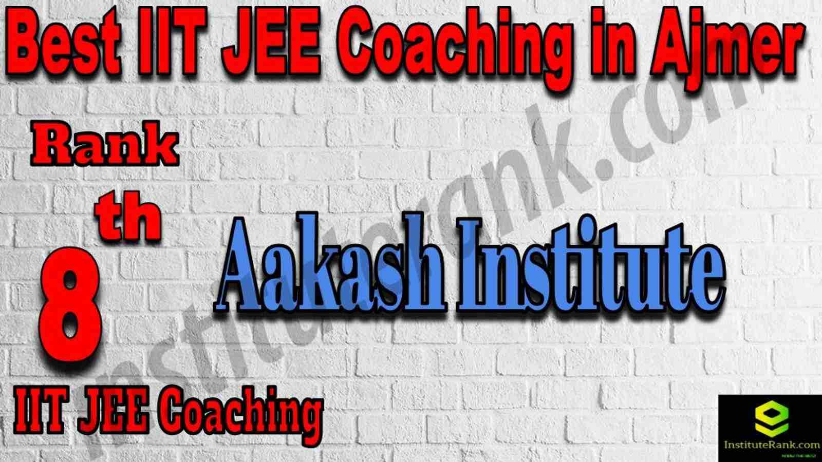 8th Best IIT JEE Coaching in Ajmer