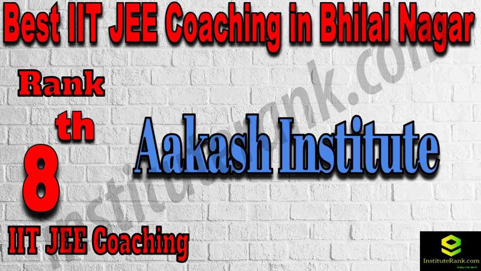 8th Best IIT JEE Coaching in Bhilai Nagar