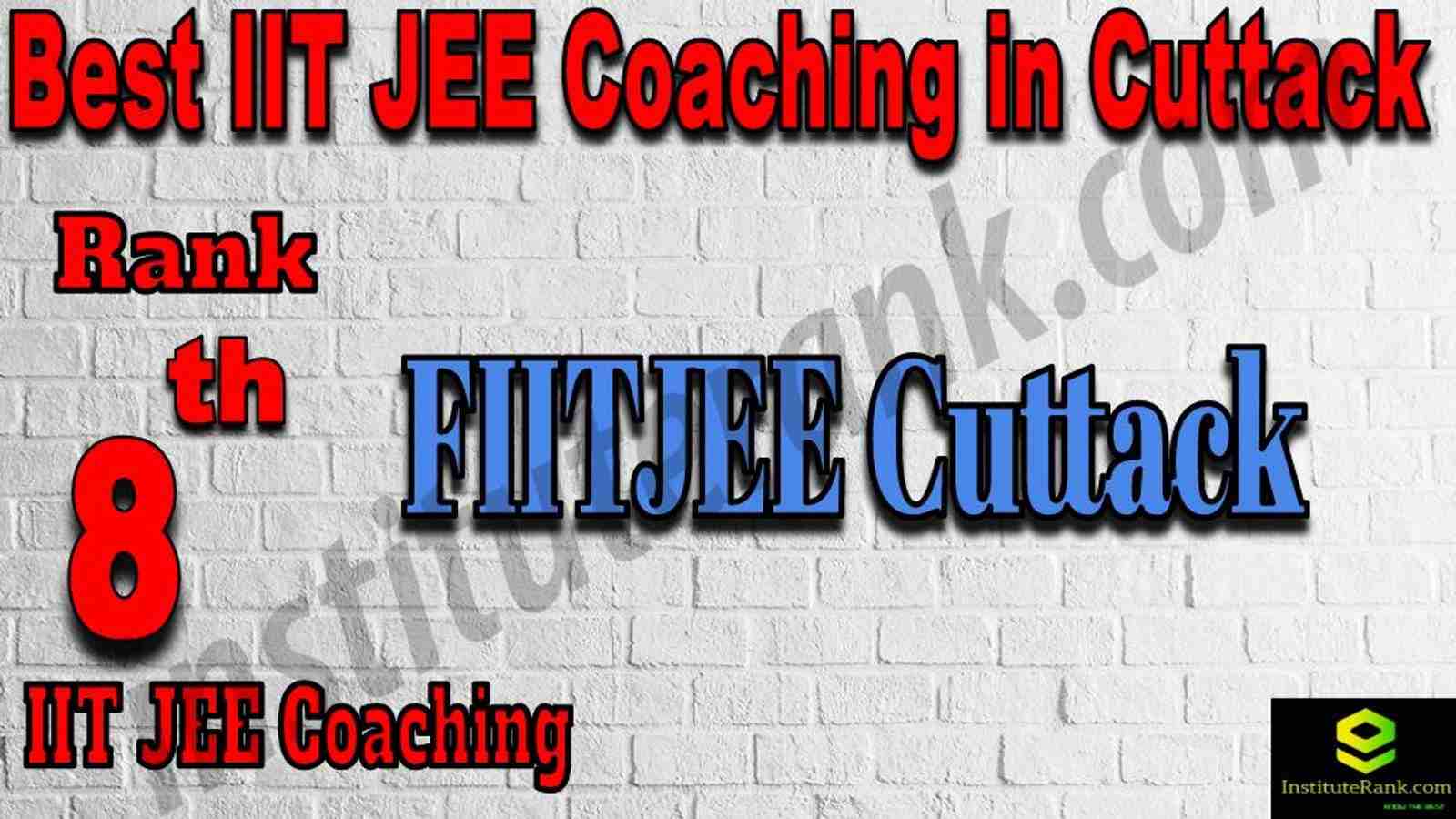 8th Best IIT JEE Coaching in Cuttack