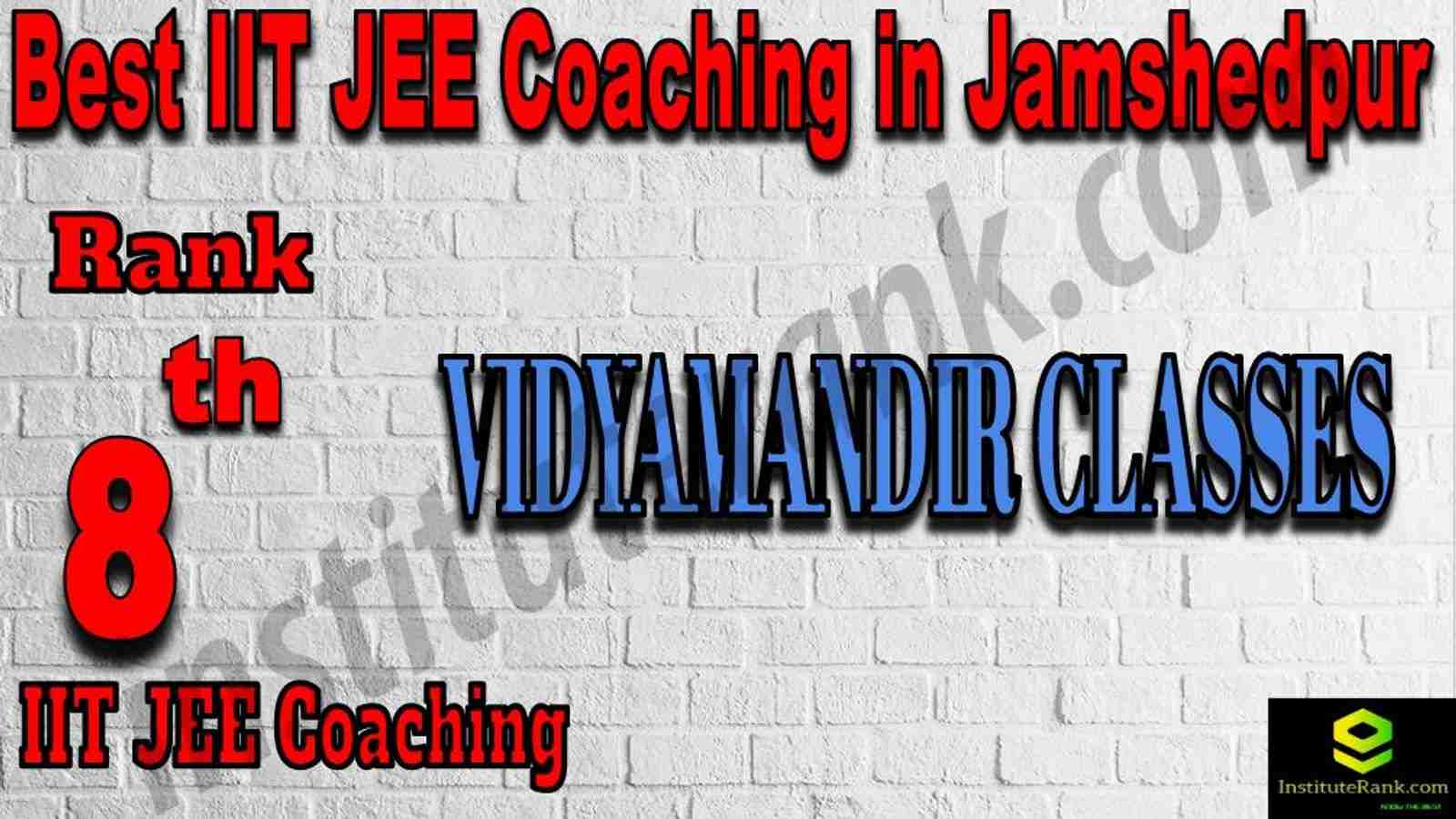 8th Best IIT JEE Coaching in Jamshedpur
