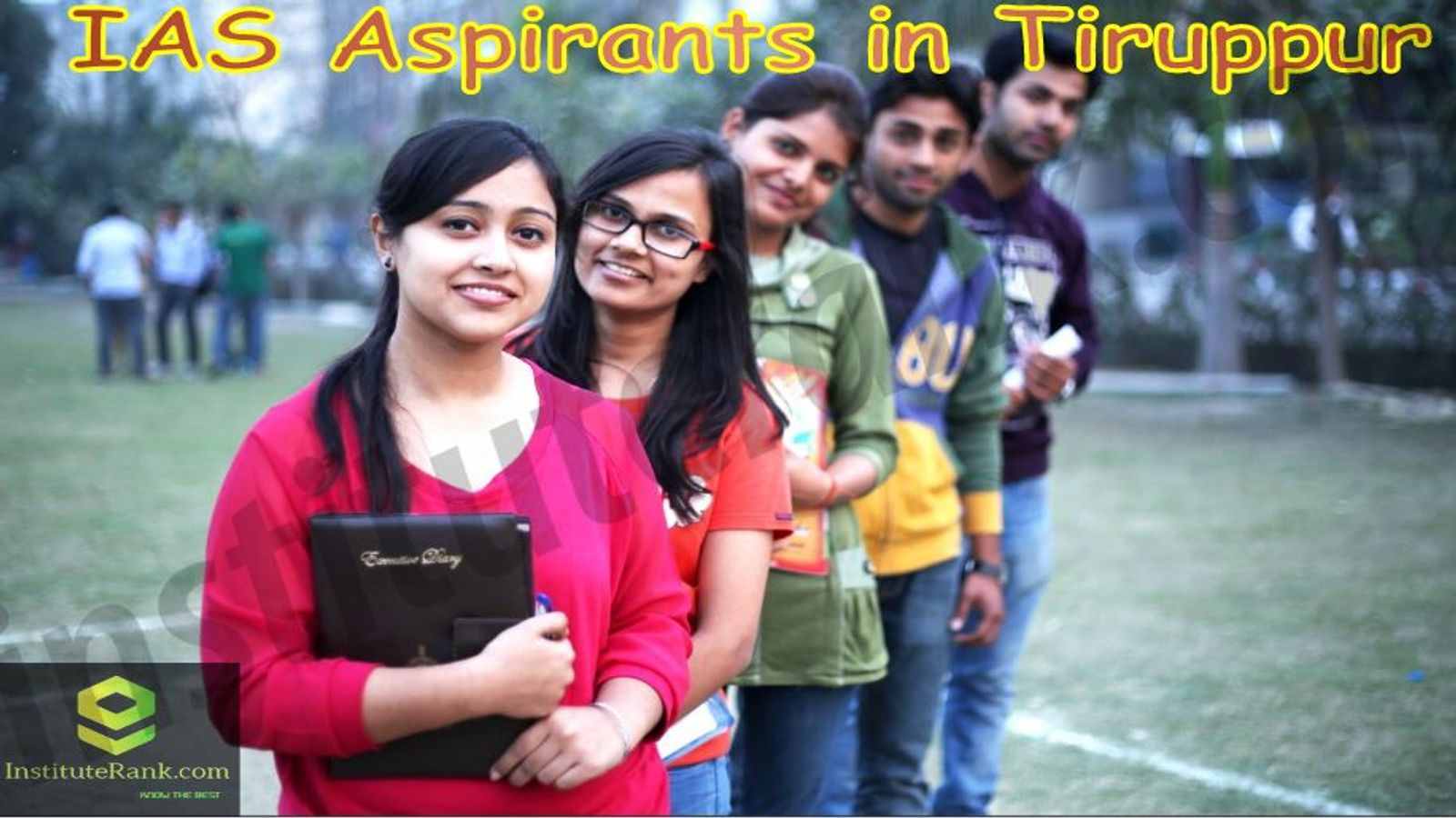 IAS Aspirants in Tiruppur IAS Aspirants in Tiruppur