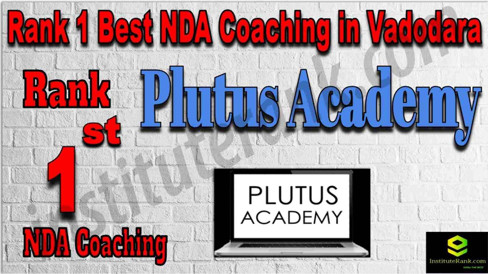 Rank 1 Best NDA Coaching in Vadodara. List of Best NDA Coaching in Vadodara. Ranking, location, fees structure, faculty of Rank 1 Best NDA Coaching in Vadodara. Full information about Rank 1 Best NDA Coaching in Vadodara. Plutus Academy - Rank 1 Best NDA Coaching in Vadodara. Details of Rank 1 Best NDA Coaching in Vadodara. Top NDA Coaching in Vadodara. Rank 1 Top NDA Coaching in Vadodara for better preparation. Rank 1. NDA Coaching in Vadodara