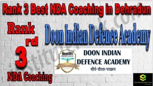 Rank 3. NDA Coaching In Dehradun