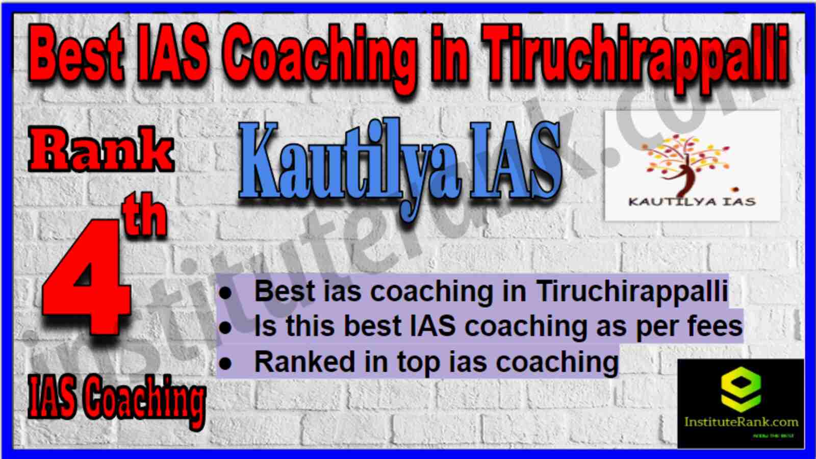 Rank 4 Best IAS Coaching in Tiruchirappalli Rank 4 Best IAS Coaching in Tiruchirappalli
