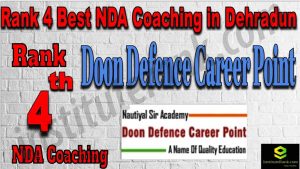 Rank 4. NDA Coaching In Dehradun