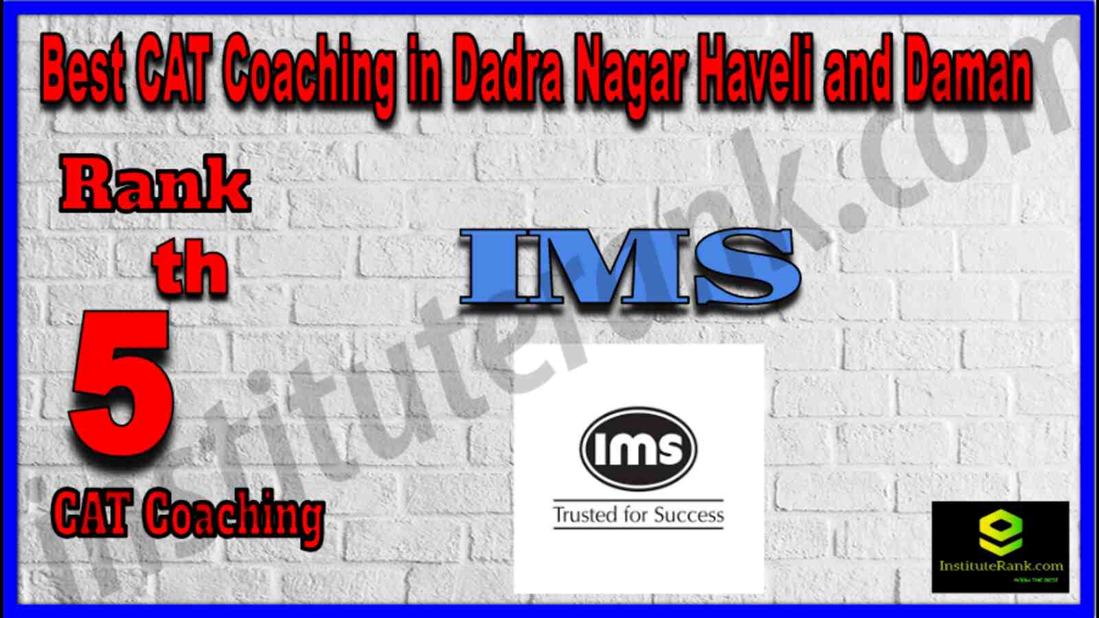 Rank 5 Best CAT Coaching in Dadra Nagar Haveli and Daman