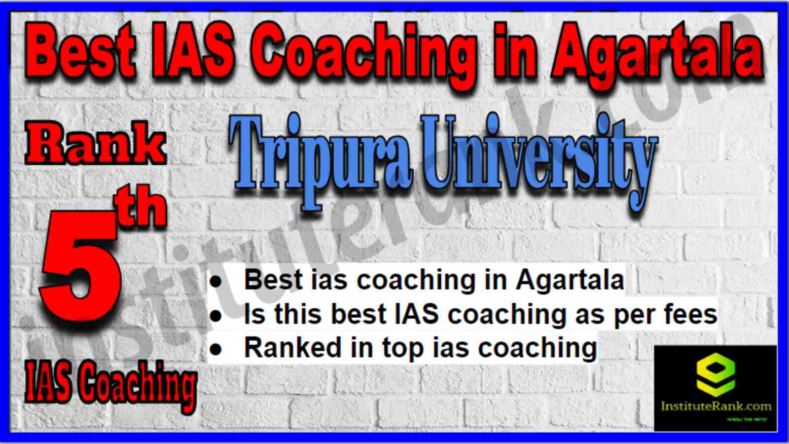 Rank 5 Best IAS Coaching in Agartala Rank 5 Best IAS Coaching in Agartala