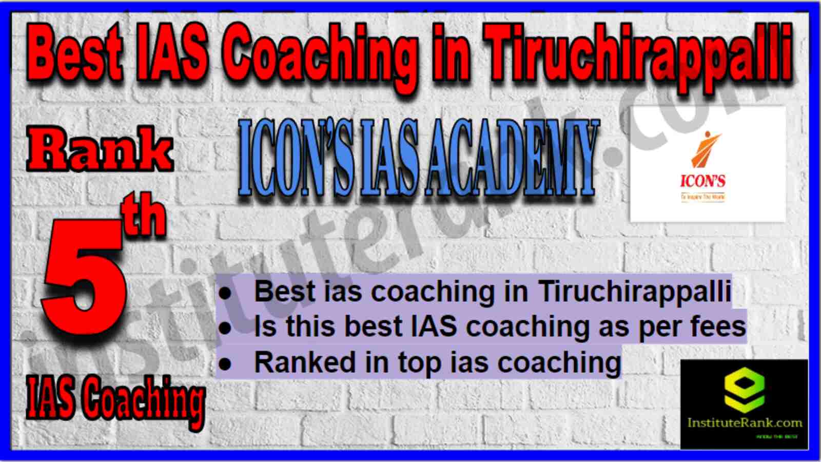 Rank 4 Best IAS Coaching in Tiruchirappalli Rank 5 Best IAS Coaching in Tiruchirappalli