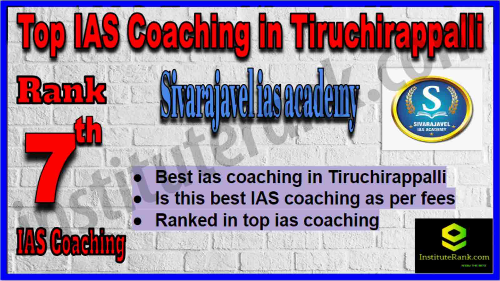 Rank 7 Top IAS Coaching in Tiruchirappalli Rank 7 Top IAS Coaching in Tiruchirappalli