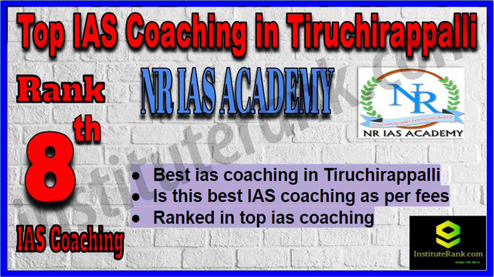 Rank 8 Top IAS Coaching in Tiruchirappalli Rank 8 Top IAS Coaching in Tiruchirappalli