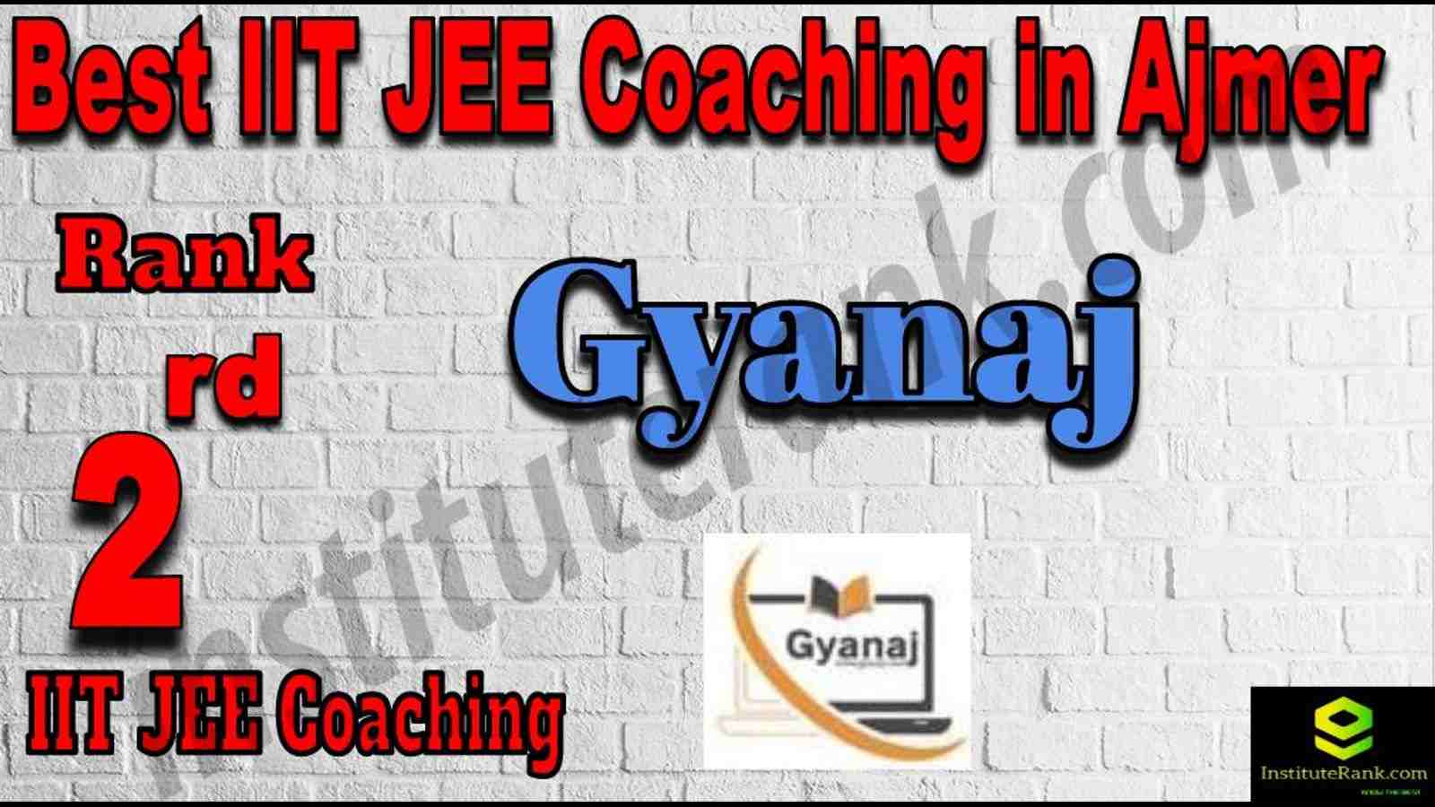 2nd Best IIT JEE Coaching in Ajmer