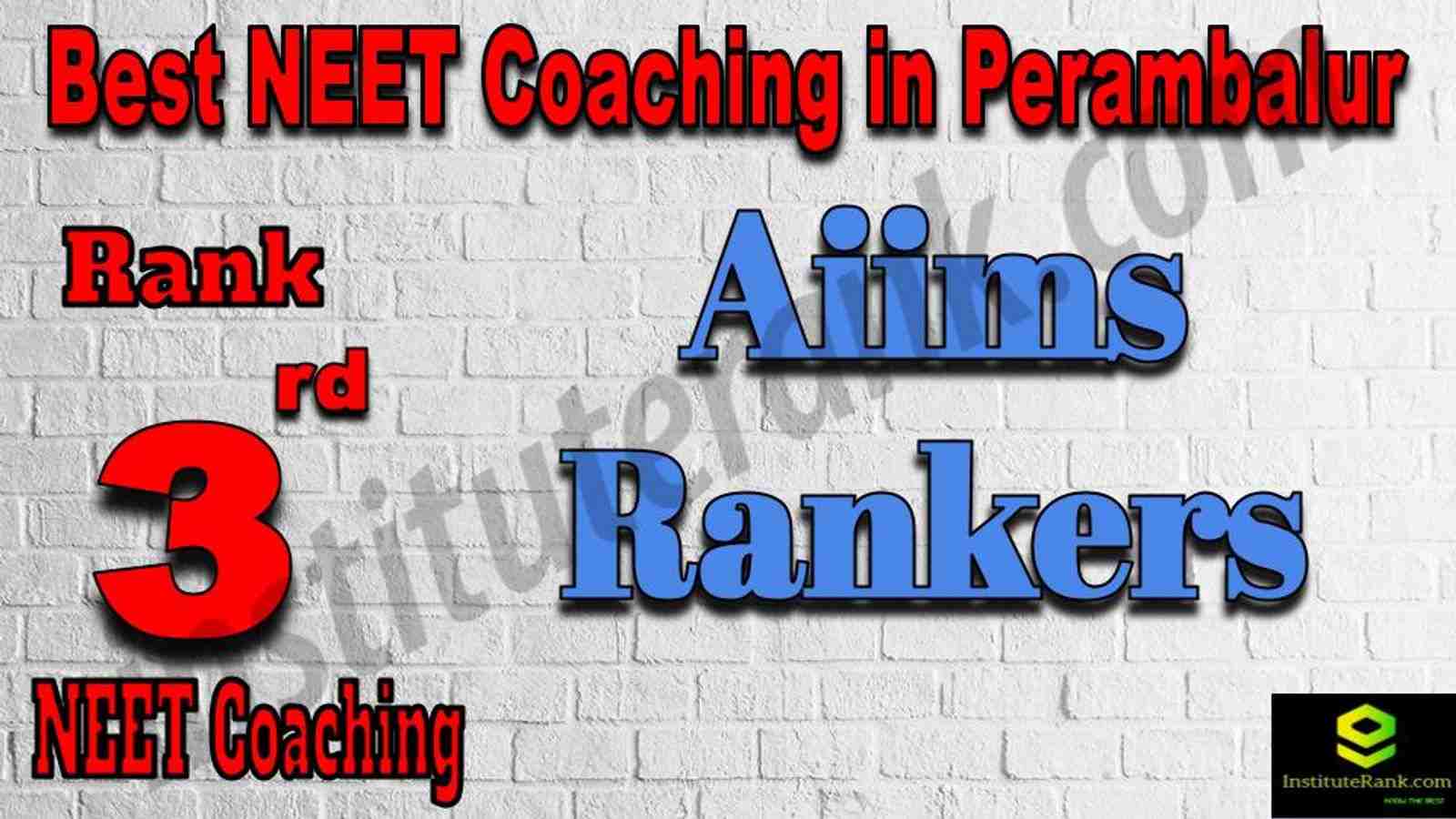 3rd Best NEET Coaching in Perambalur