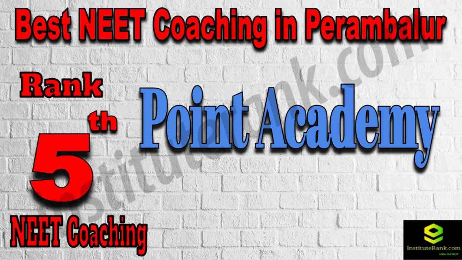 5th Best NEET Coaching in Perambalur
