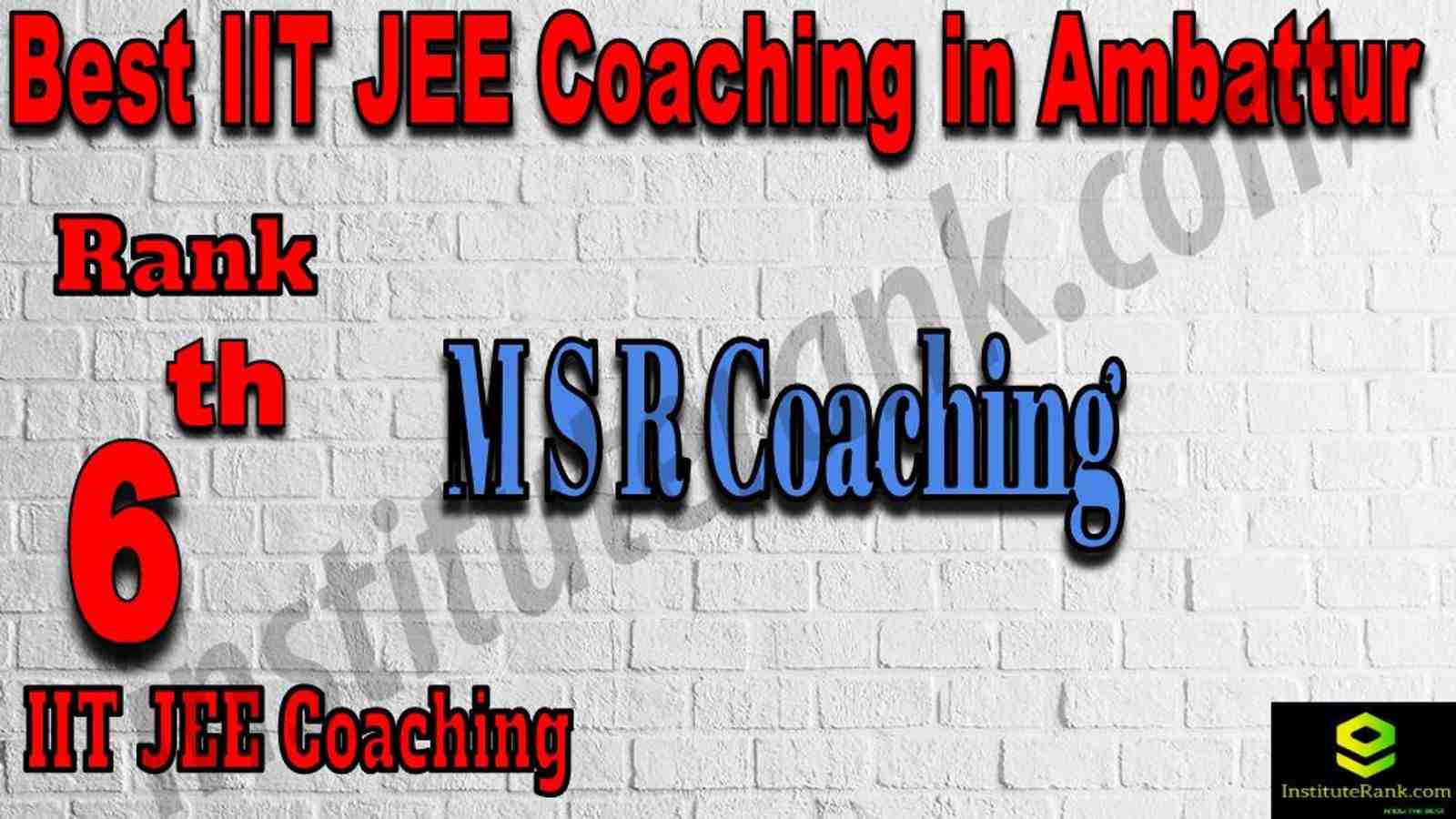 6th Best IIT JEE Coaching in Ambattur