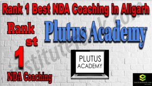 Rank 1. NDA Coaching in Aligarh