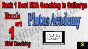 Rank 1. NDA Coaching in Gulbarga