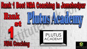 Rank 1. NDA Coaching in Jamshedpur