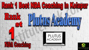 Rank 1. NDA Coaching in Kolapur