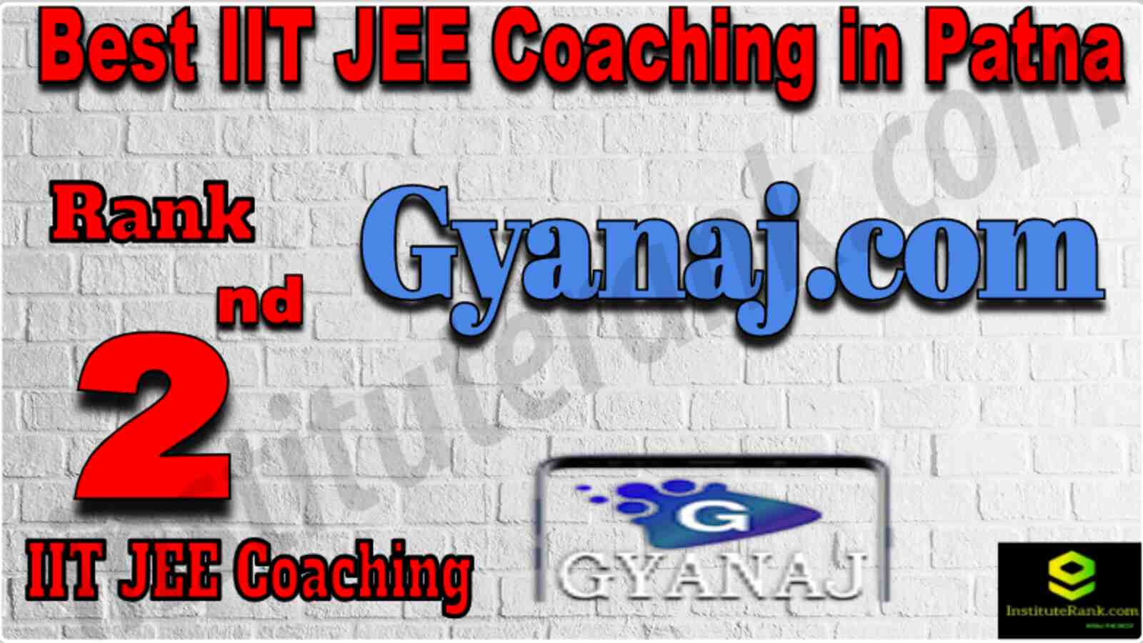 Rank 2 Best IIT JEE Coaching in Patna