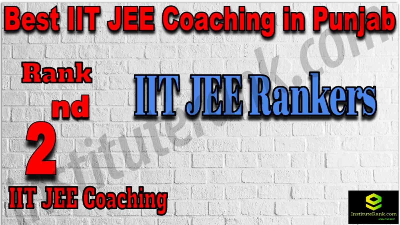 Rank 2nd Best IIT JEE Coaching in Punjab