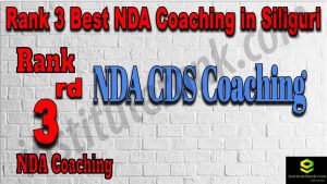 Rank 3. NDA Coaching In Siliguri