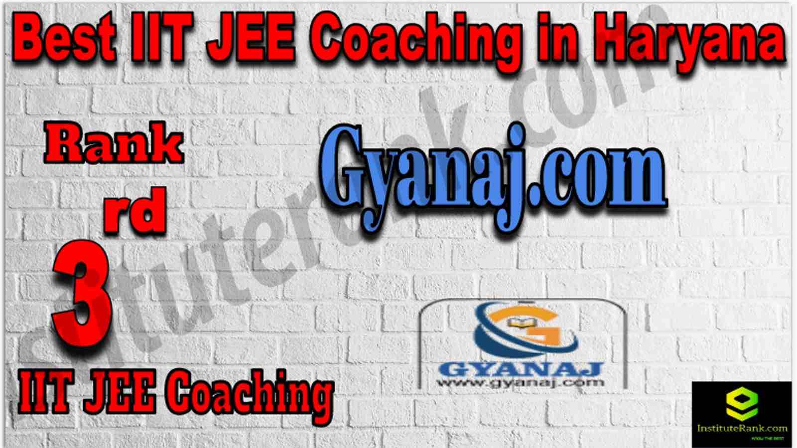 Rank 3rd Best IIT JEE Coaching in Haryana
