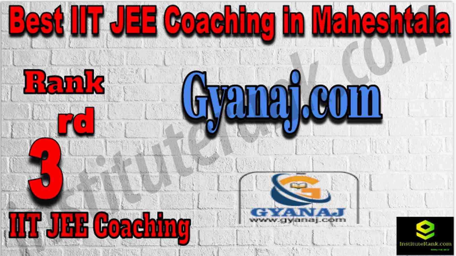 Rank 3rd Best IIT JEE Coaching in Maheshtala