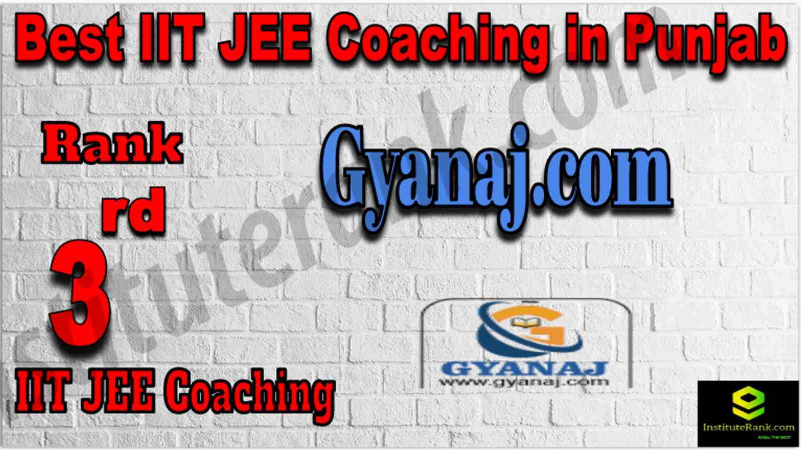 Rank 3rd Best IIT JEE Coaching in Punjab