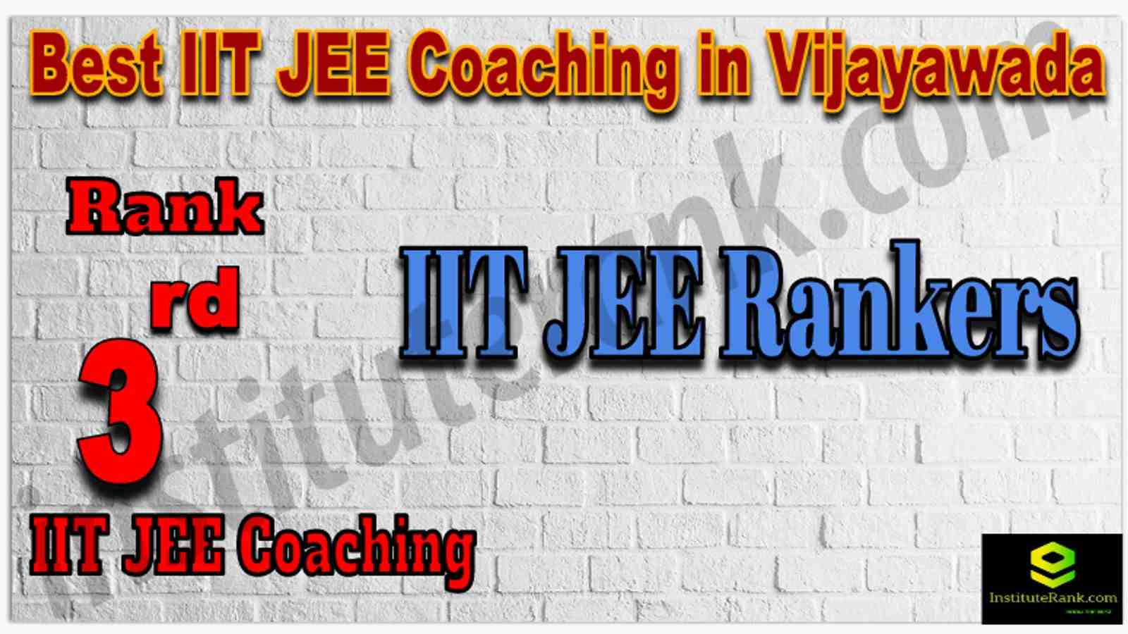Rank 3rd Best IIT JEE Coaching in Vijayawada