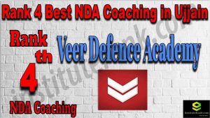 Rank 4. NDA Coaching Institute in Ujjain