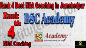 Rank 4. NDA Coaching in Jamshedpur