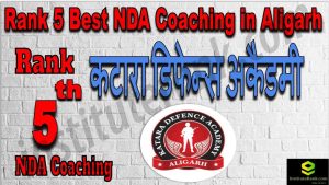 Rank 5. NDA coaching in Aligarh