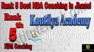 Rank 5. NDA coaching in Jhansi