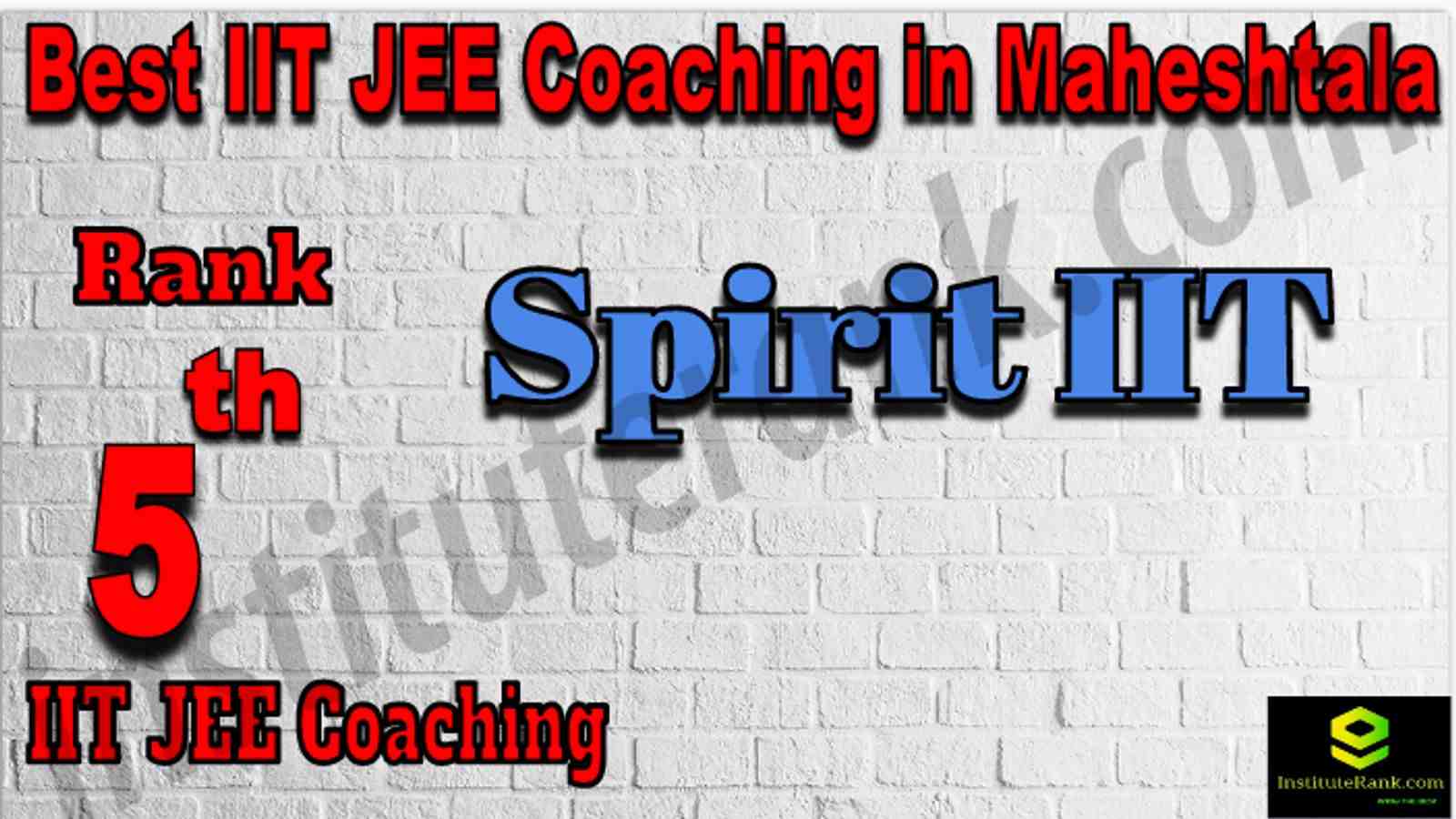 Rank 5th Best IIT JEE Coaching in Maheshtala