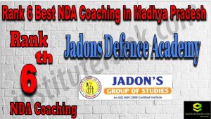 Rank 6. NDA Coaching in Madhya Pradesh