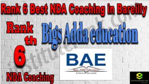 Rank 6. NDA coaching in Bareilly