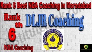 Rank 6. NDA coaching in Moradabad