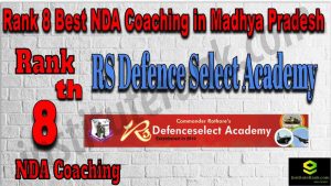 Rank 8. NDA Coaching in Madhya Pradesh