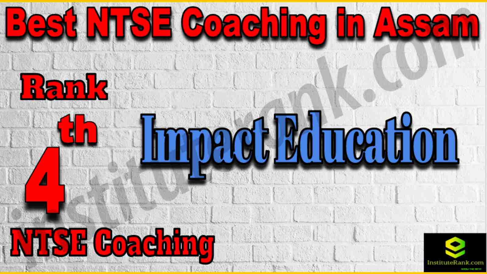 4th Best NTSE Coaching in Assam