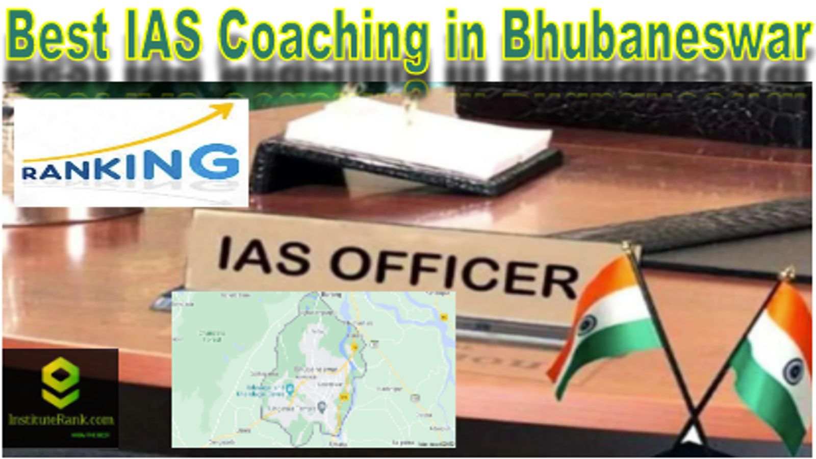 Best IAS Coaching in Bhubaneswar Ranking 2022