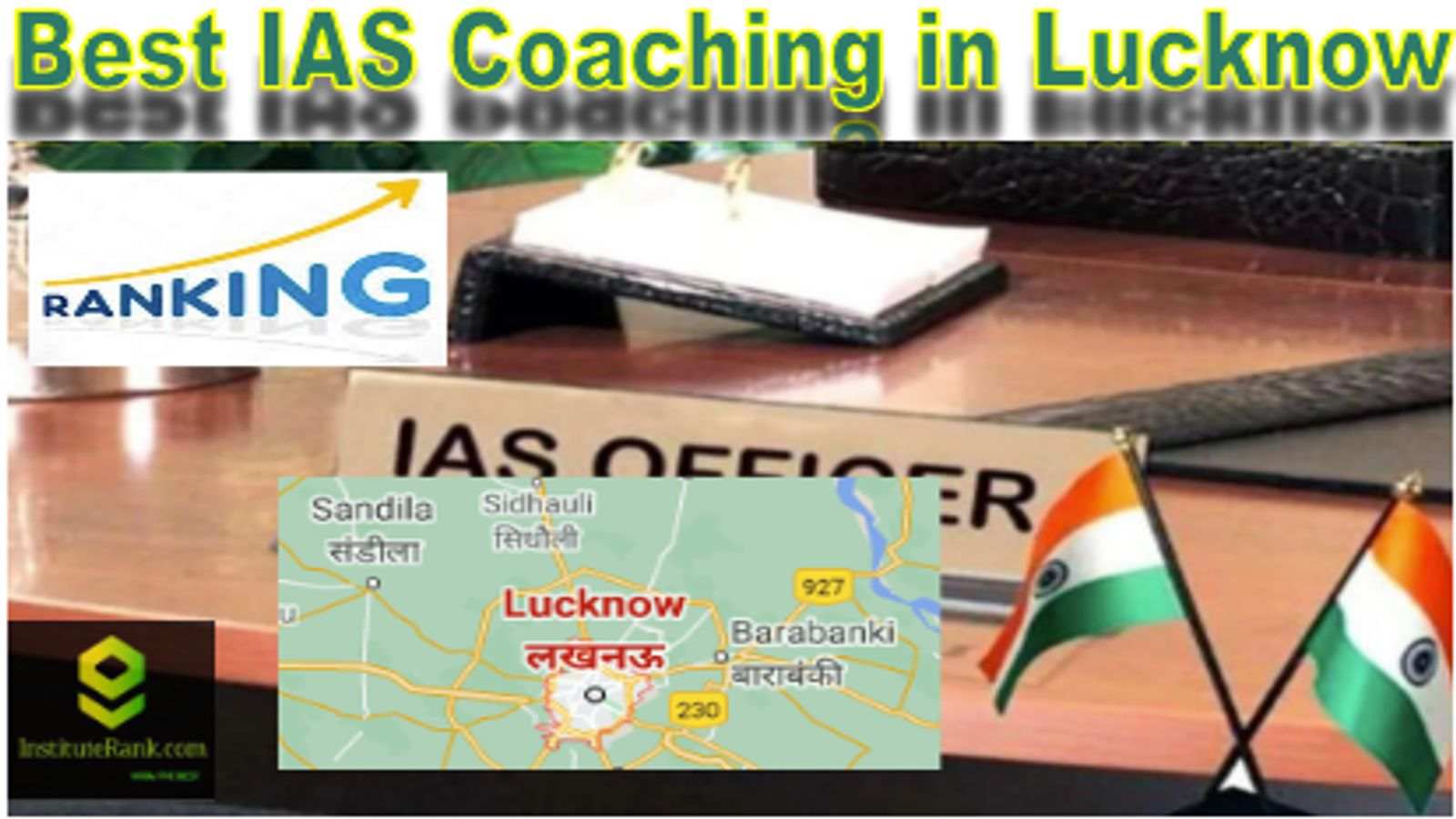 Best IAS Coaching in Lucknow Ranking 2022